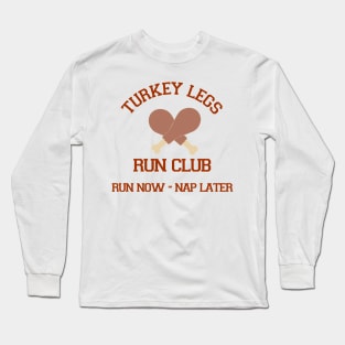 Turkey Legs Run Club Long Sleeve T-Shirt